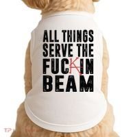 All Things Serve The Fuckin Beam Doggie Tank thumb 0