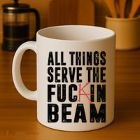 All Things Serve The Fuckin Beam Coffee Mug thumb 4