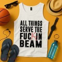 All Things Serve The Fuckin Beam Tank Top thumb 4