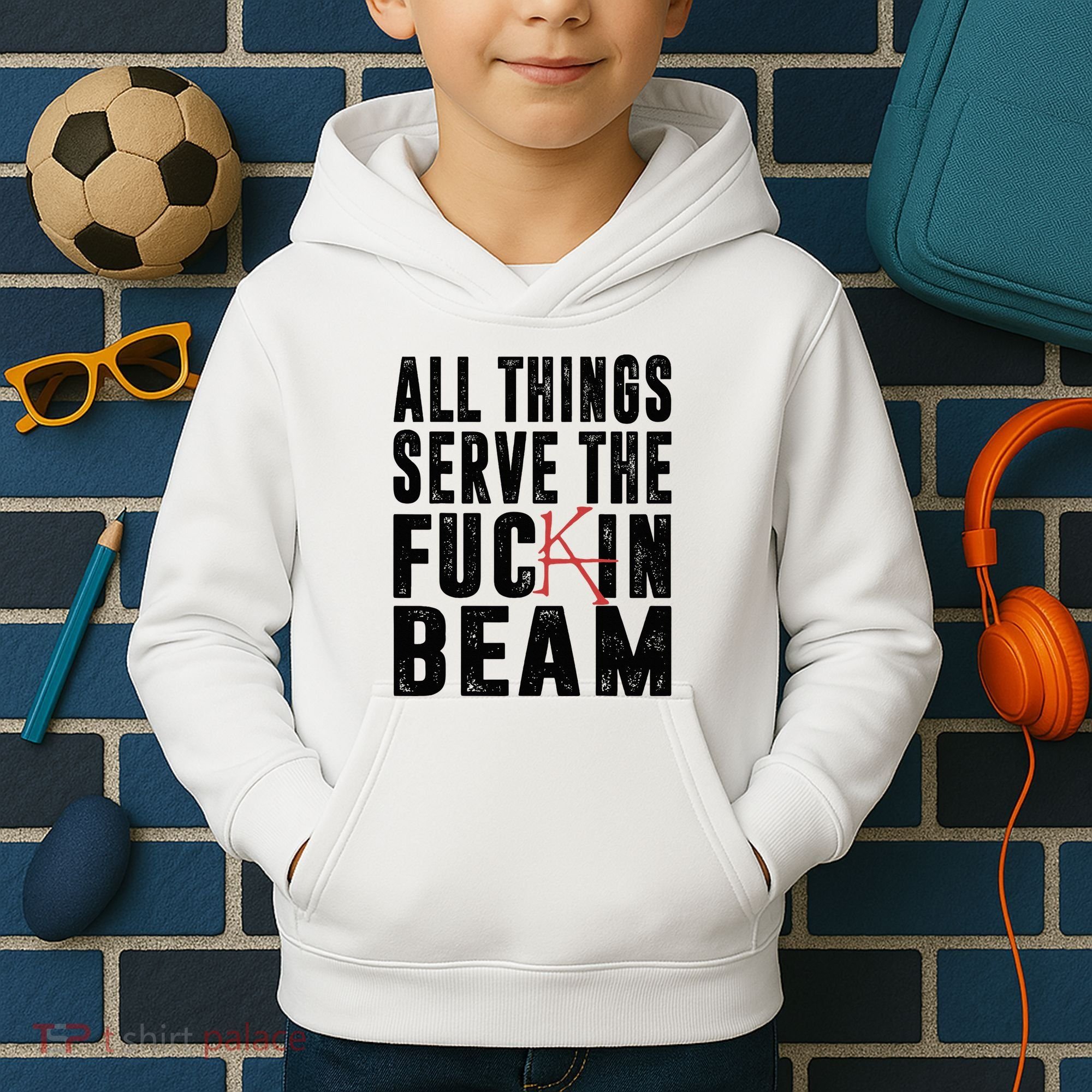 All Things Serve The Fuckin Beam Kids Hoodie