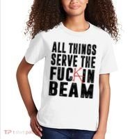 All Things Serve The Fuckin Beam Kids T-Shirt thumb 2