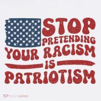 Anti Trump Stop Pretending Your Racism Is Patriotism Sweatshirt thumb 3