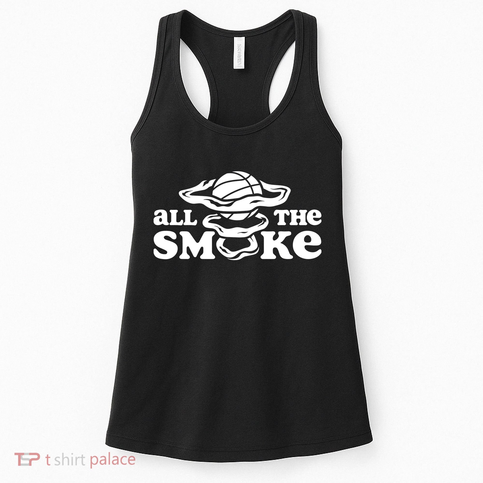 All The Smoke Funny Basketball Podcast Women's Tank Top