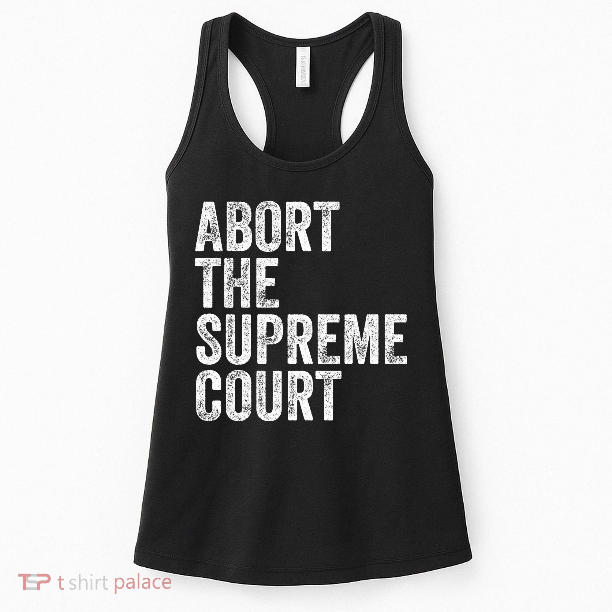 ABORT THE SUPREME COURT Women's Tank Top