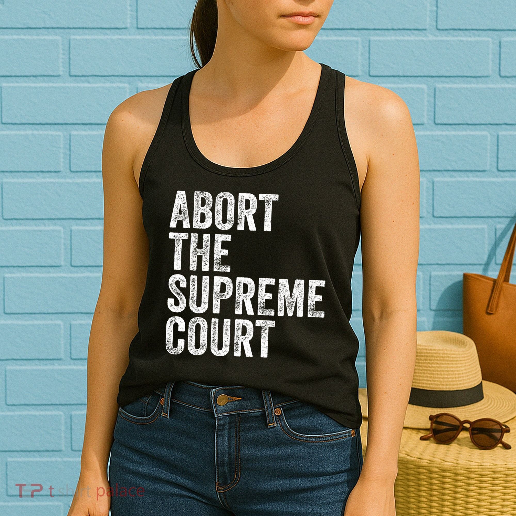 ABORT THE SUPREME COURT Women's Tank Top