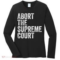 ABORT THE SUPREME COURT Women's Long Sleeve Shirt thumb 0