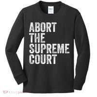ABORT THE SUPREME COURT Kids Long Sleeve Shirt thumb 0
