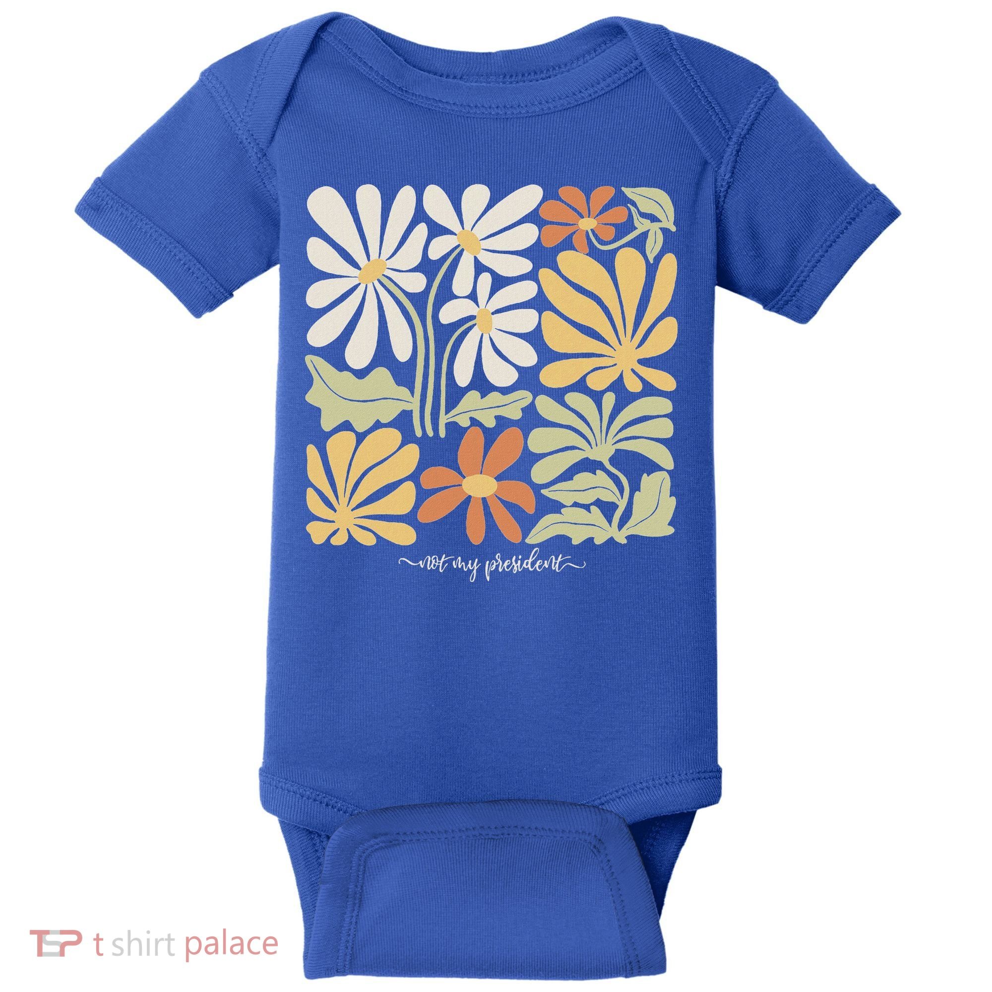 Anti Trump Subtle Not My President Flowers Baby Bodysuit