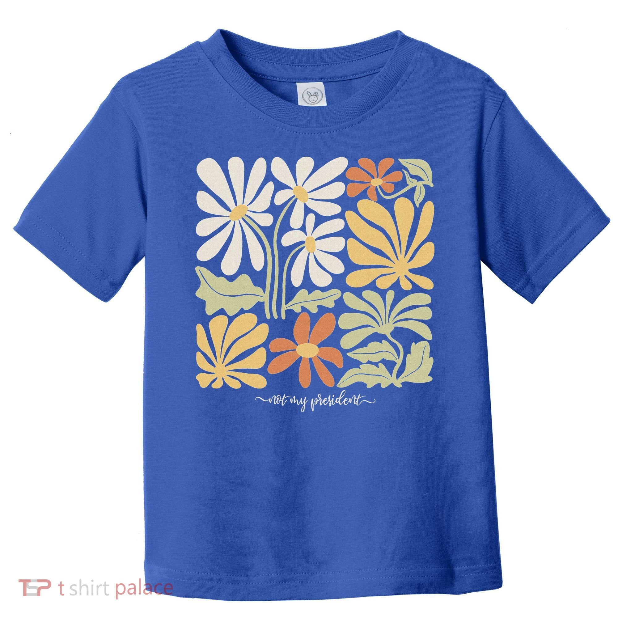 Anti Trump Subtle Not My President Flowers Toddler T-Shirt