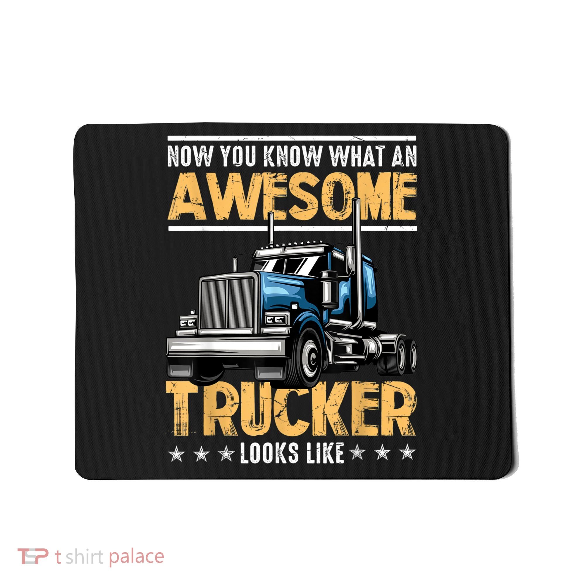Awesome Trucker Semi Truck Driver 18 Wheeler Mechanic Funny Mousepad
