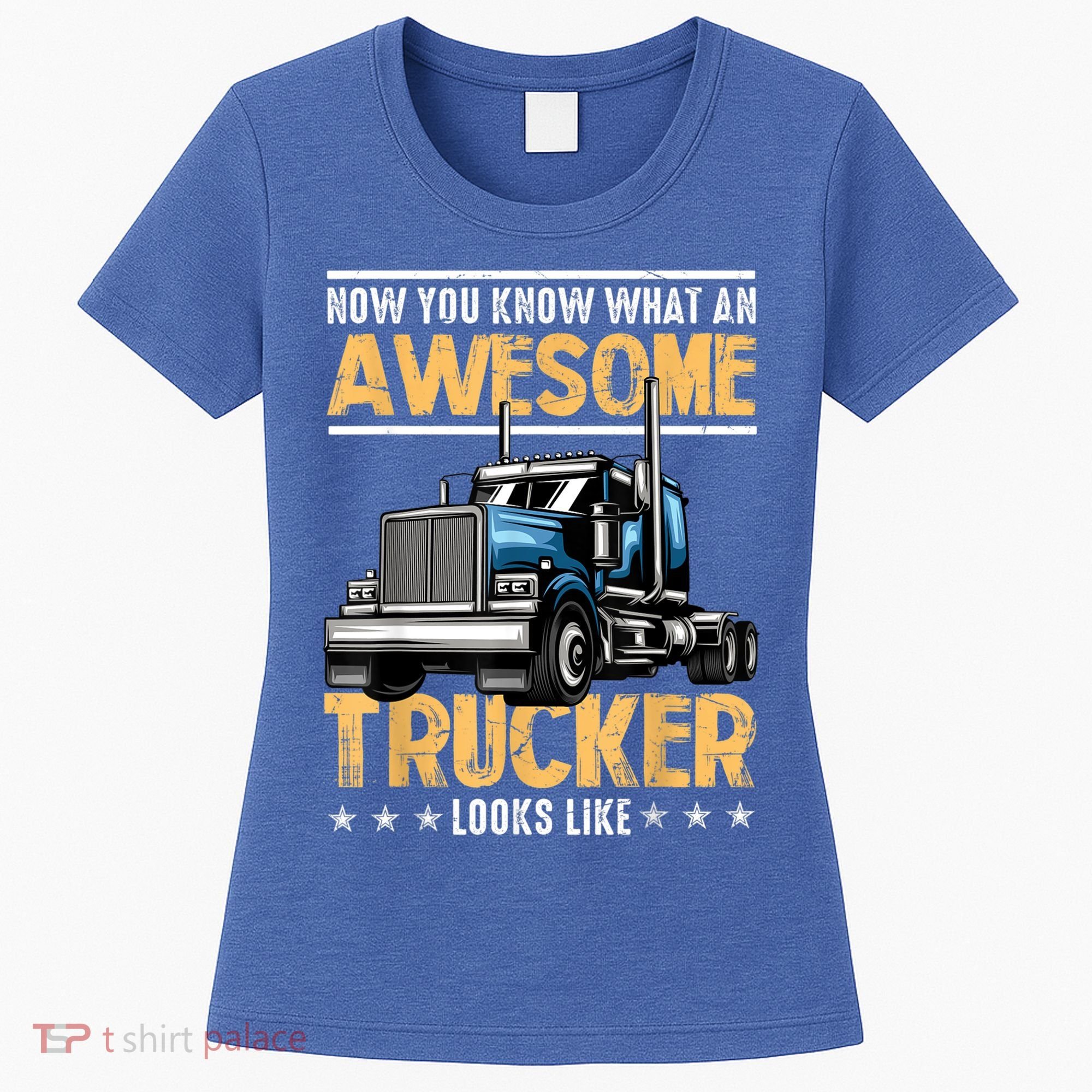 Awesome Trucker Semi Truck Driver 18 Wheeler Mechanic Funny Women's T-Shirt