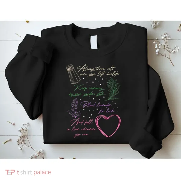 Always Throw Spilled Salt Practical Magic Inspirit Quote Sweatshirt