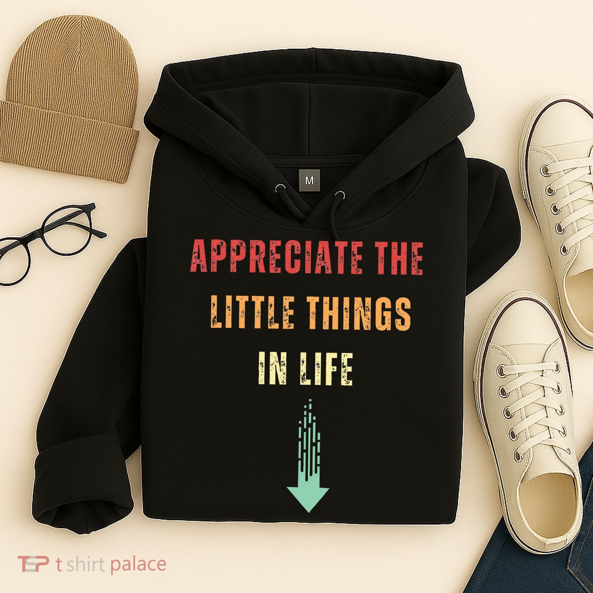 Appreciate The Small Things In Life Funny Arrow Sarcasm Pun Hoodie