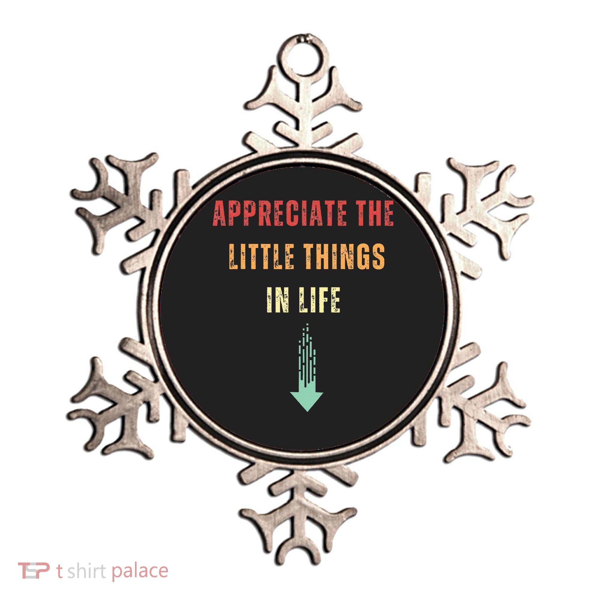 Appreciate The Small Things In Life Funny Arrow Sarcasm Pun Ornament