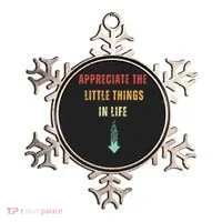 Appreciate The Small Things In Life Funny Arrow Sarcasm Pun Ornament thumb 0