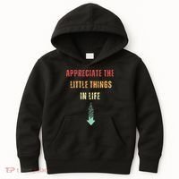 Appreciate The Small Things In Life Funny Arrow Sarcasm Pun Kids Hoodie thumb 0