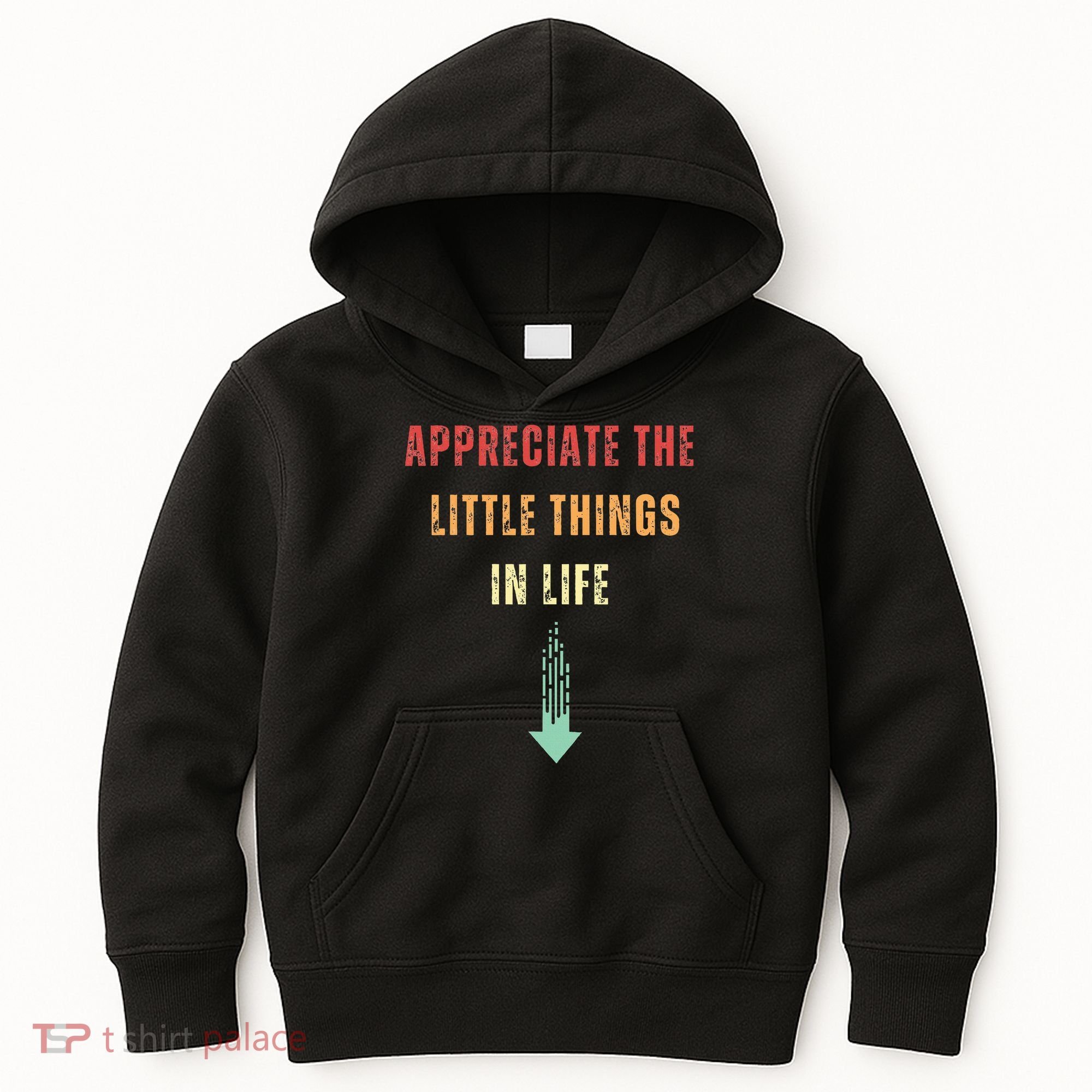 Appreciate The Small Things In Life Funny Arrow Sarcasm Pun Kids Hoodie