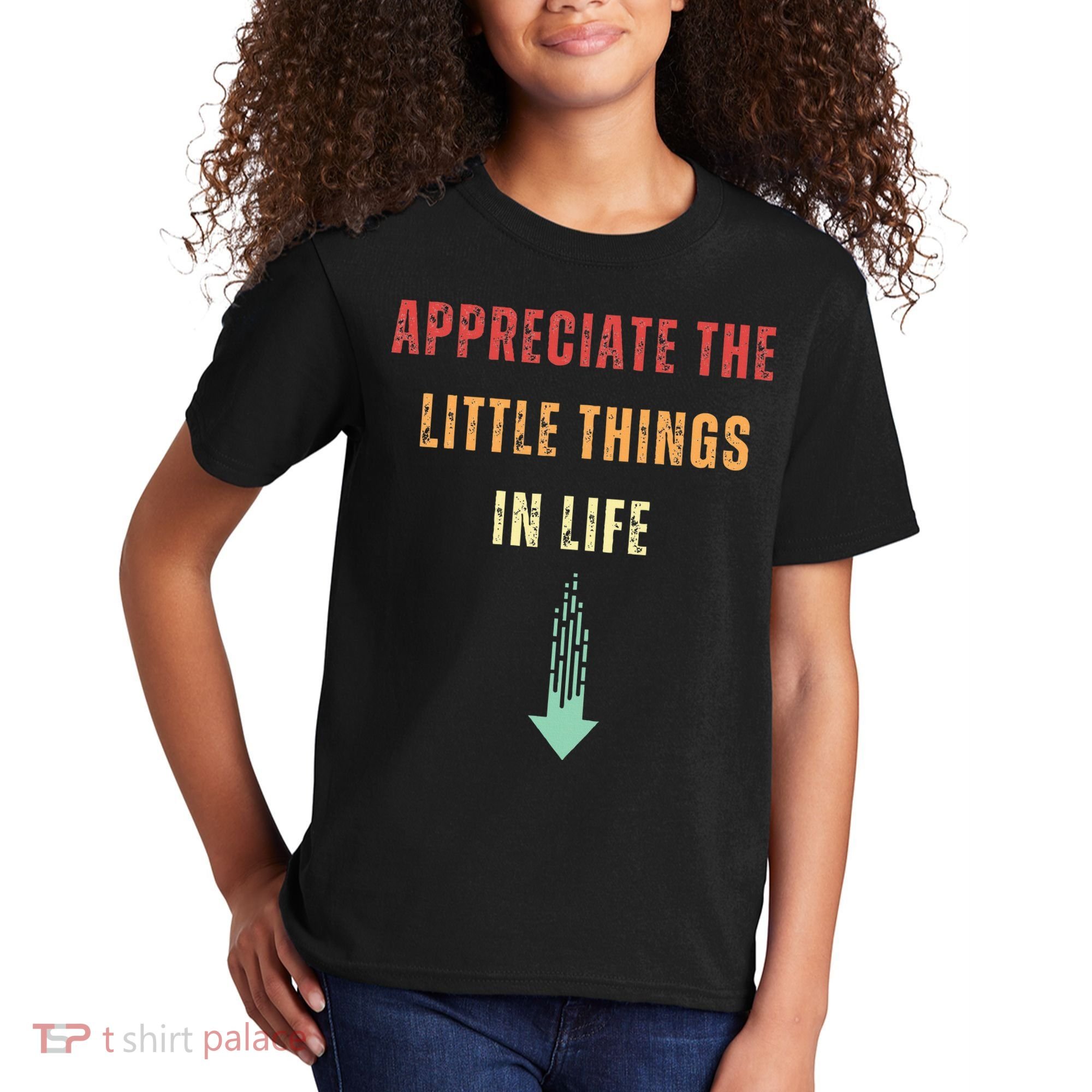 Appreciate The Small Things In Life Funny Arrow Sarcasm Pun Kids T-Shirt