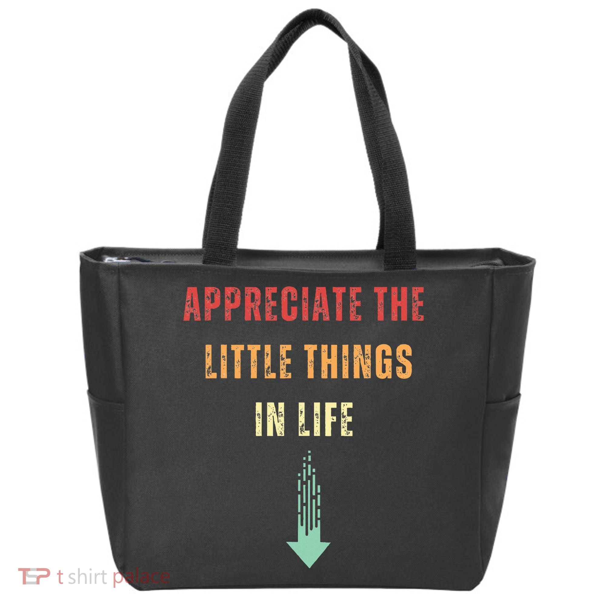 Appreciate The Small Things In Life Funny Arrow Sarcasm Pun Tote Bag