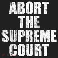 ABORT THE SUPREME COURT Women's Sweatshirt thumb 2