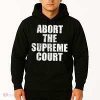 ABORT THE SUPREME COURT Hoodie thumb 2