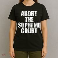 ABORT THE SUPREME COURT T-Shirt thumb 4