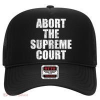 ABORT THE SUPREME COURT Hat thumb 0