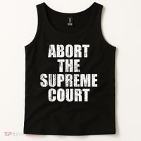 ABORT THE SUPREME COURT Tank Top thumb 2