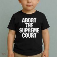 ABORT THE SUPREME COURT Toddler T-Shirt thumb 2