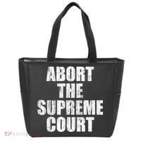 ABORT THE SUPREME COURT Tote Bag thumb 0