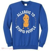 Allergic To Stupid People Peanut Allergy Cute Gift Sweatshirt thumb 0