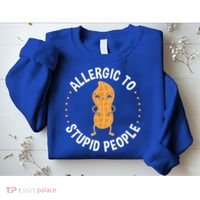 Allergic To Stupid People Peanut Allergy Cute Gift Sweatshirt thumb 2