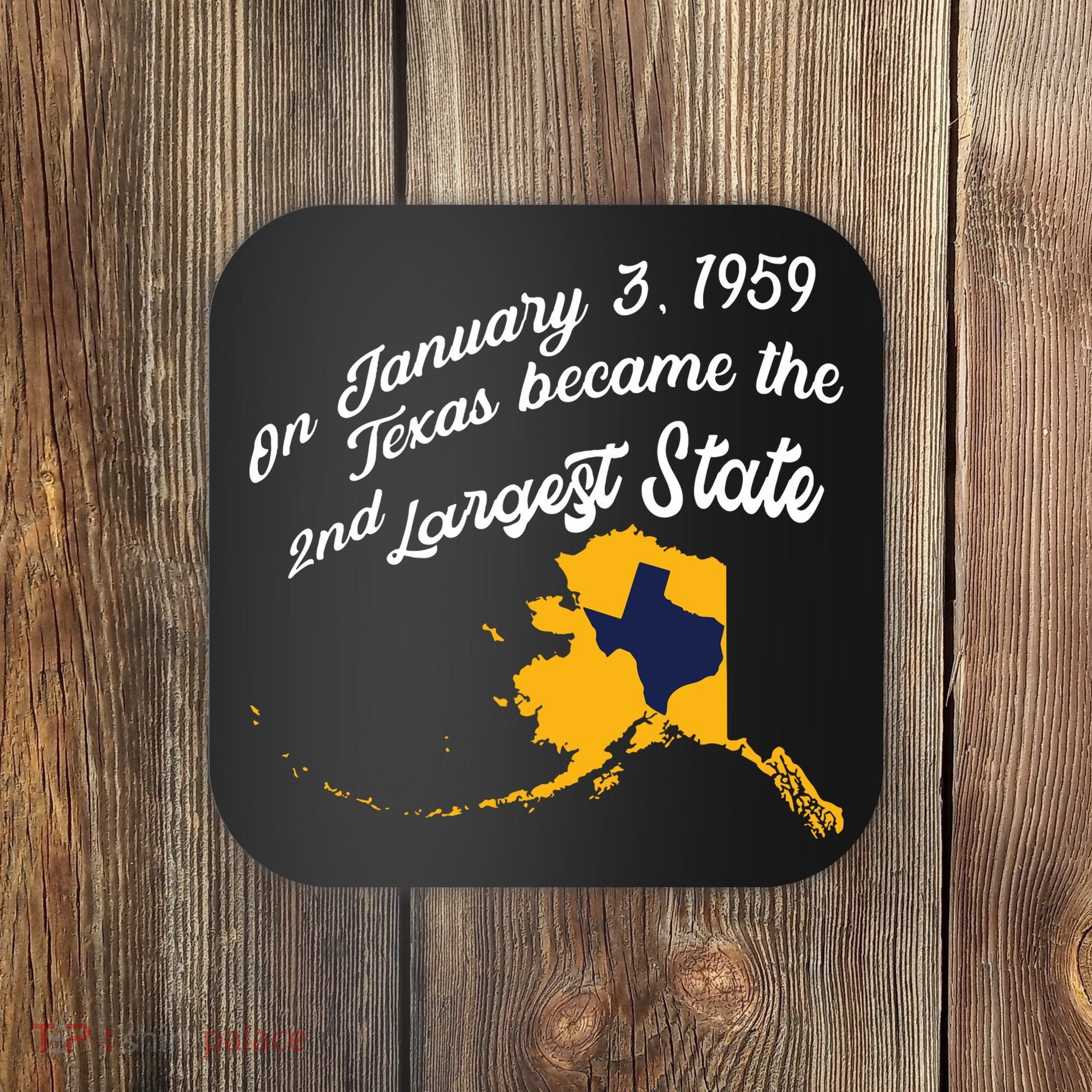 Alaska Texas Shirts Funny Alaska Vs Texas Coaster