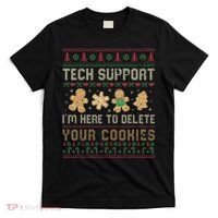 Ateesdas Tech Support I'm Here to Delete Your Cookies xmas Ugly T-Shirt thumb 0