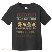 Ateesdas Tech Support I'm Here to Delete Your Cookies xmas Ugly Toddler T-Shirt thumb 0