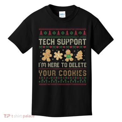 Ateesdas Tech Support I'm Here to Delete Your Cookies xmas Ugly Kids T-Shirt