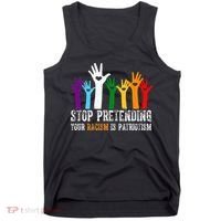 Anti Trump Stop Pretending Your Racism Is Patriotism Tank Top thumb 0