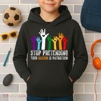 Anti Trump Stop Pretending Your Racism Is Patriotism Kids Hoodie thumb 2