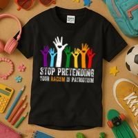 Anti Trump Stop Pretending Your Racism Is Patriotism Kids T-Shirt thumb 3