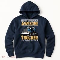Awesome Trucker Semi Truck Driver 18 Wheeler Mechanic Funny Hoodie thumb 0
