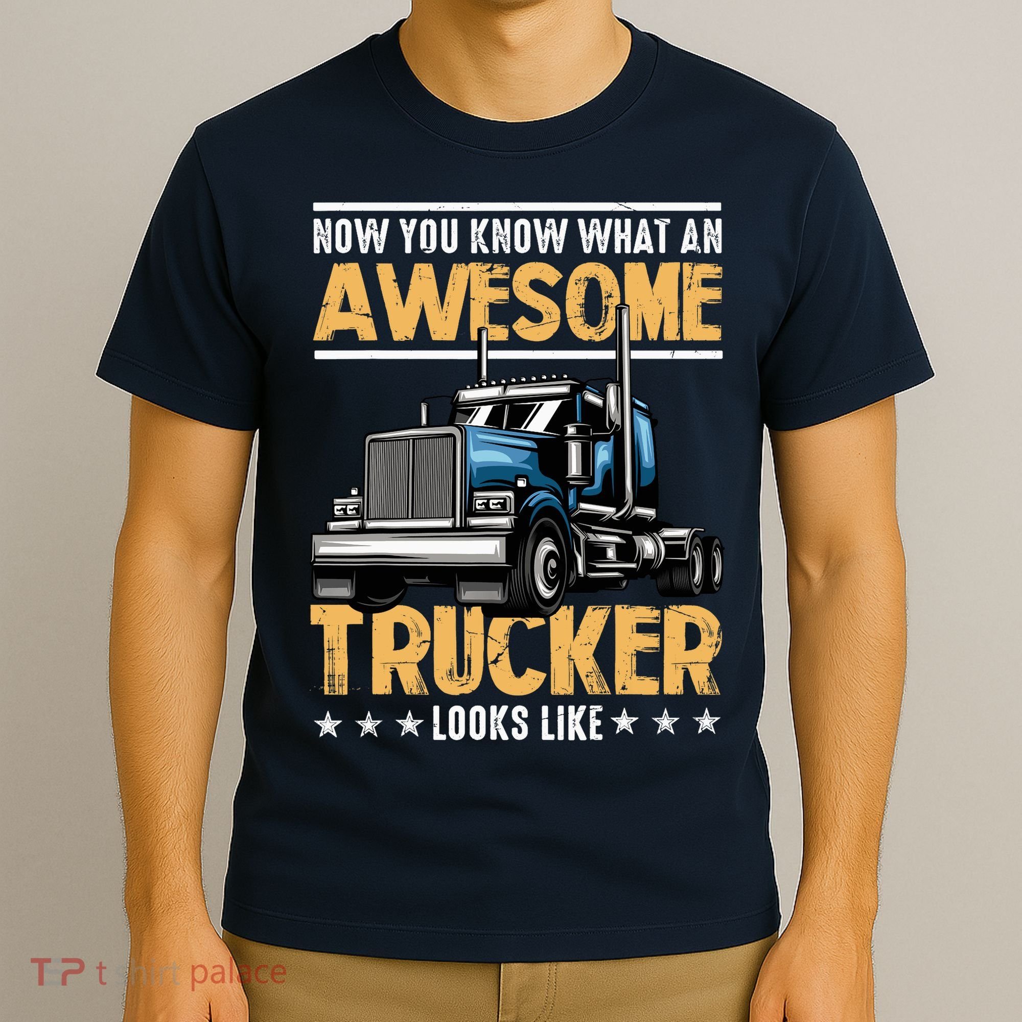 Awesome Trucker Semi Truck Driver 18 Wheeler Mechanic Funny T-Shirt