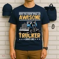 Awesome Trucker Semi Truck Driver 18 Wheeler Mechanic Funny T-Shirt thumb 6