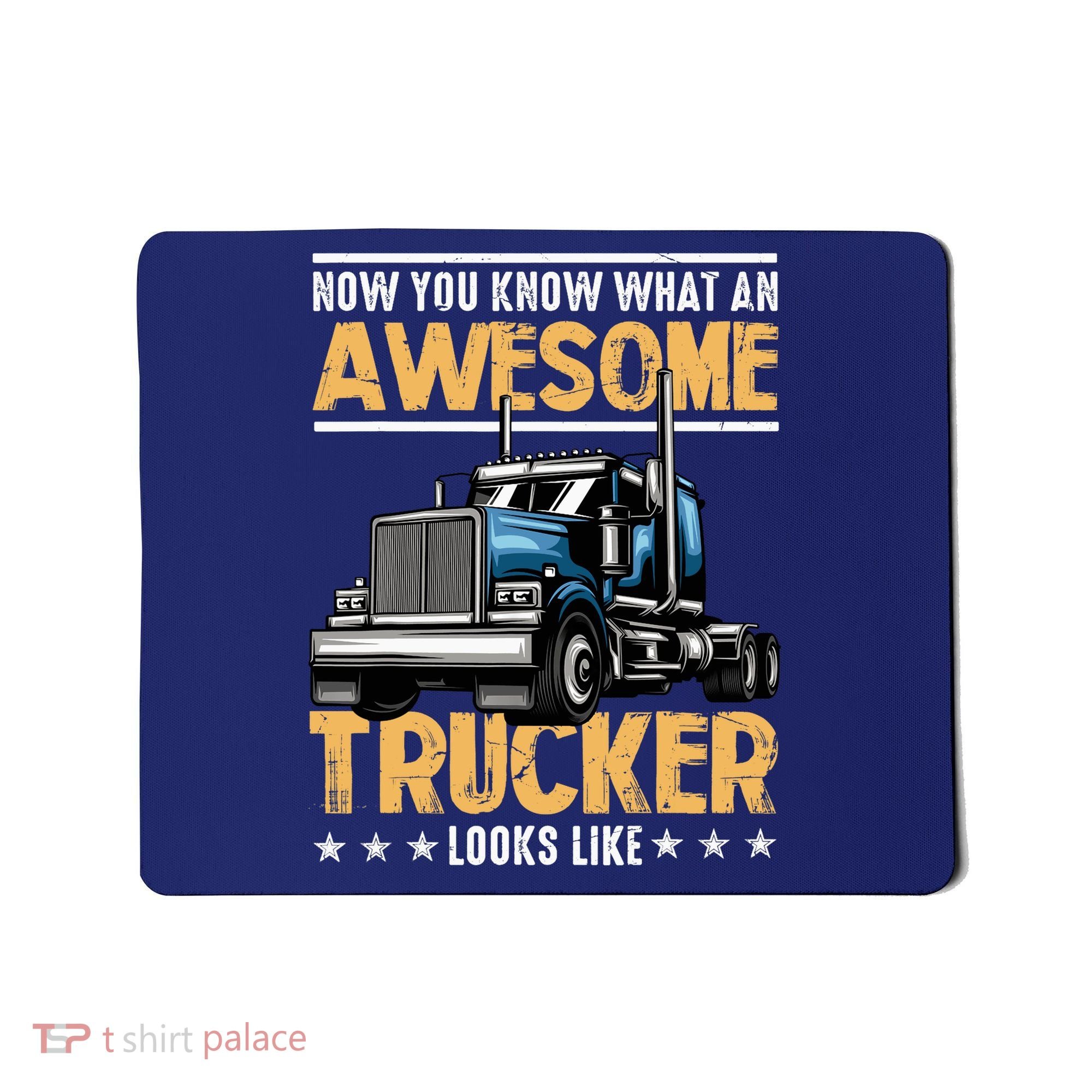 Awesome Trucker Semi Truck Driver 18 Wheeler Mechanic Funny Mousepad