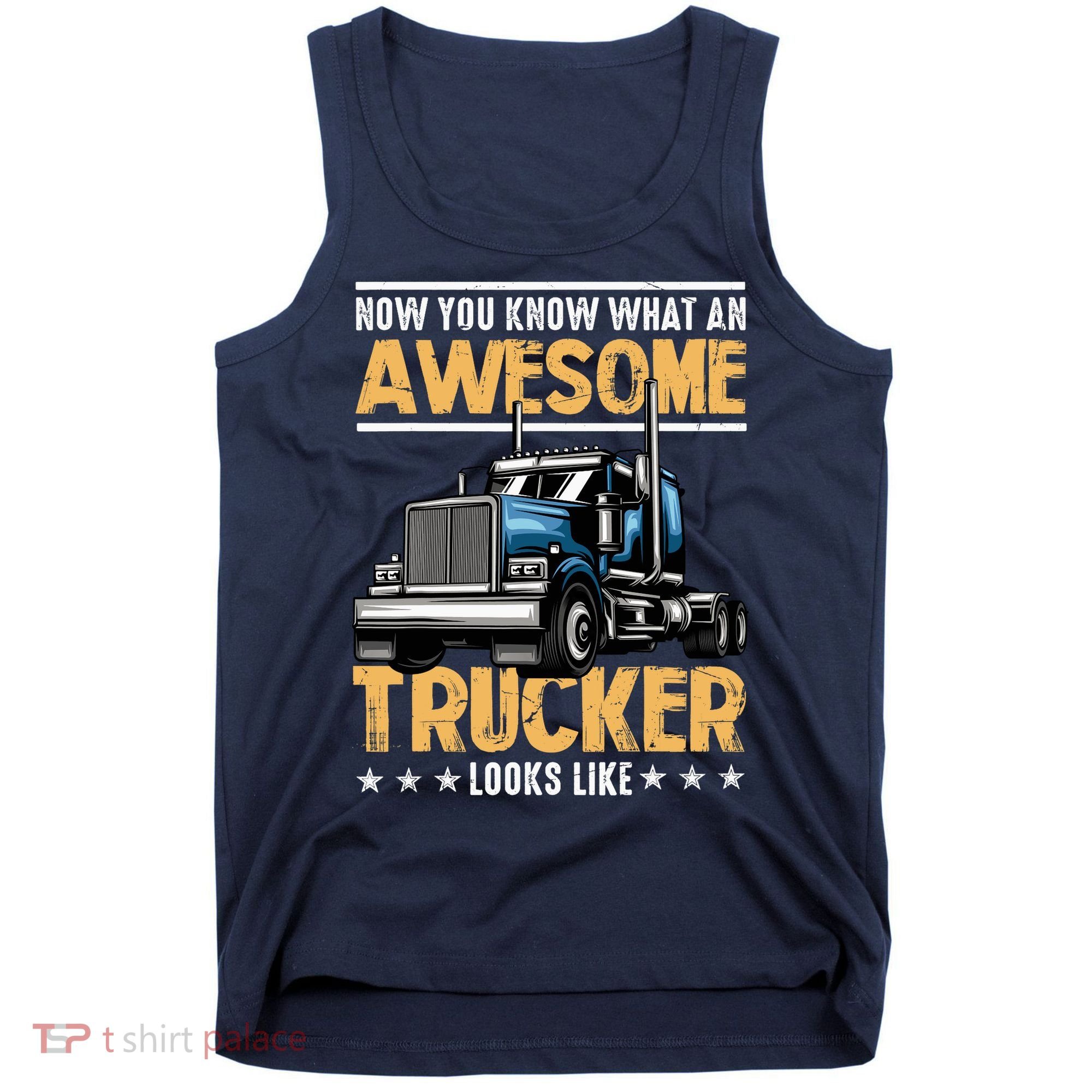 Awesome Trucker Semi Truck Driver 18 Wheeler Mechanic Funny Tank Top