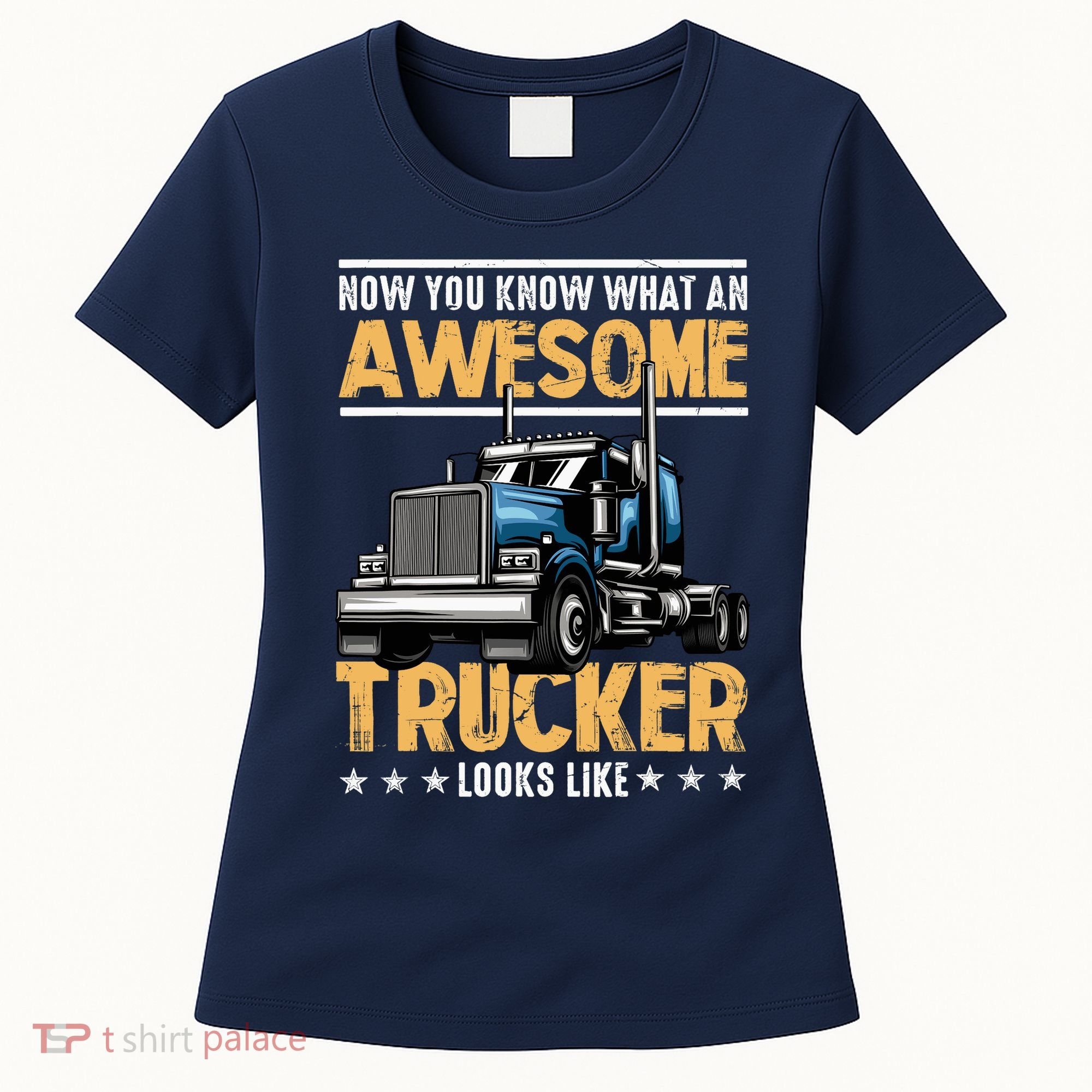 Awesome Trucker Semi Truck Driver 18 Wheeler Mechanic Funny Women's T-Shirt