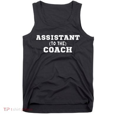 Assistant To The Coach Tank Top