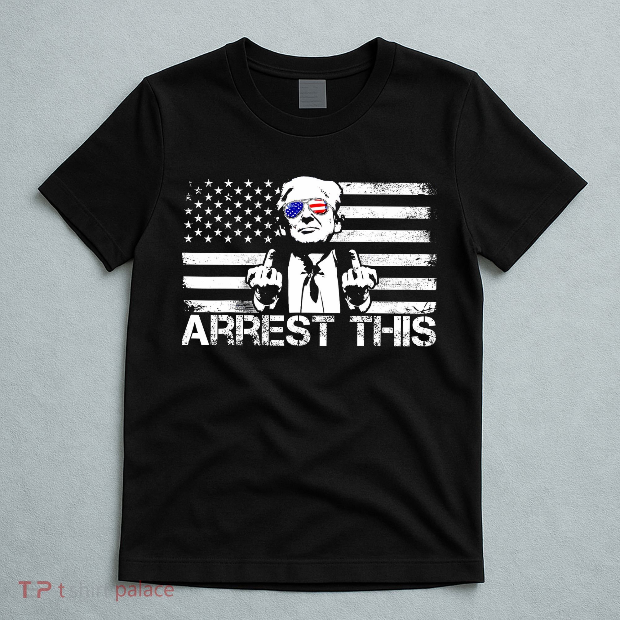 Arrest This Trump Fingers Pro Trump 2024 Trump Arrest This T-Shirt