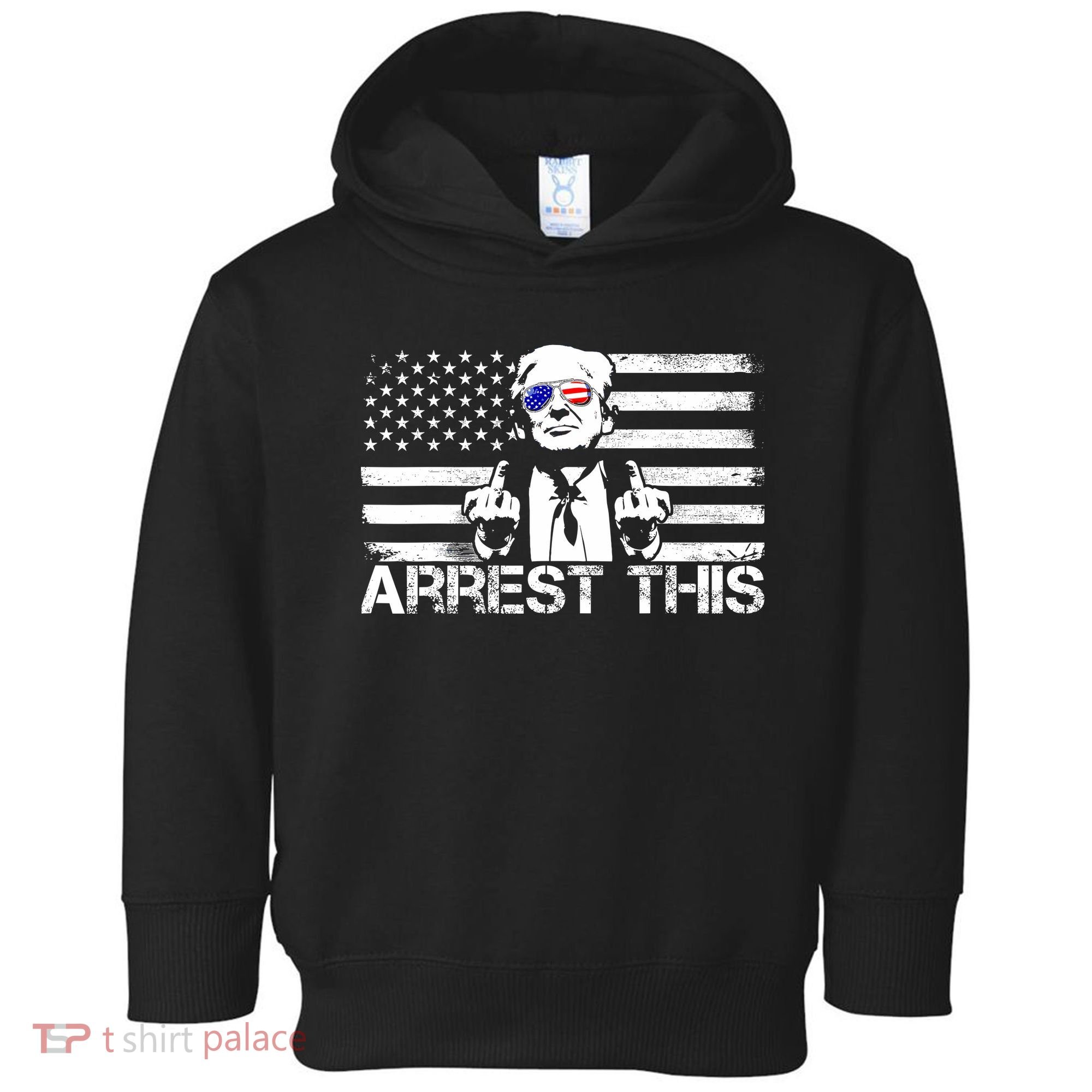 Arrest This Trump Fingers Pro Trump 2024 Trump Arrest This Toddler Hoodie