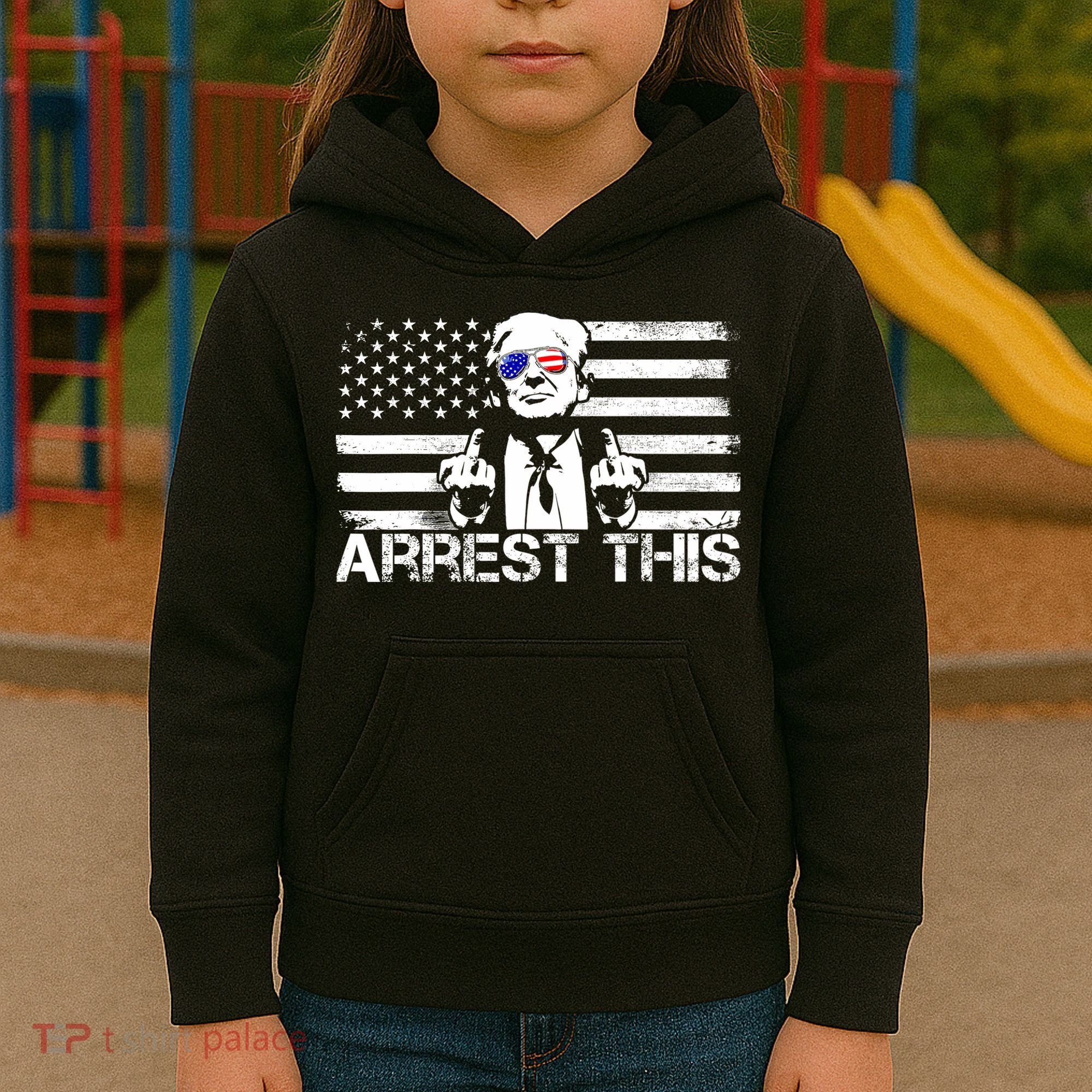 Arrest This Trump Fingers Pro Trump 2024 Trump Arrest This Kids Hoodie