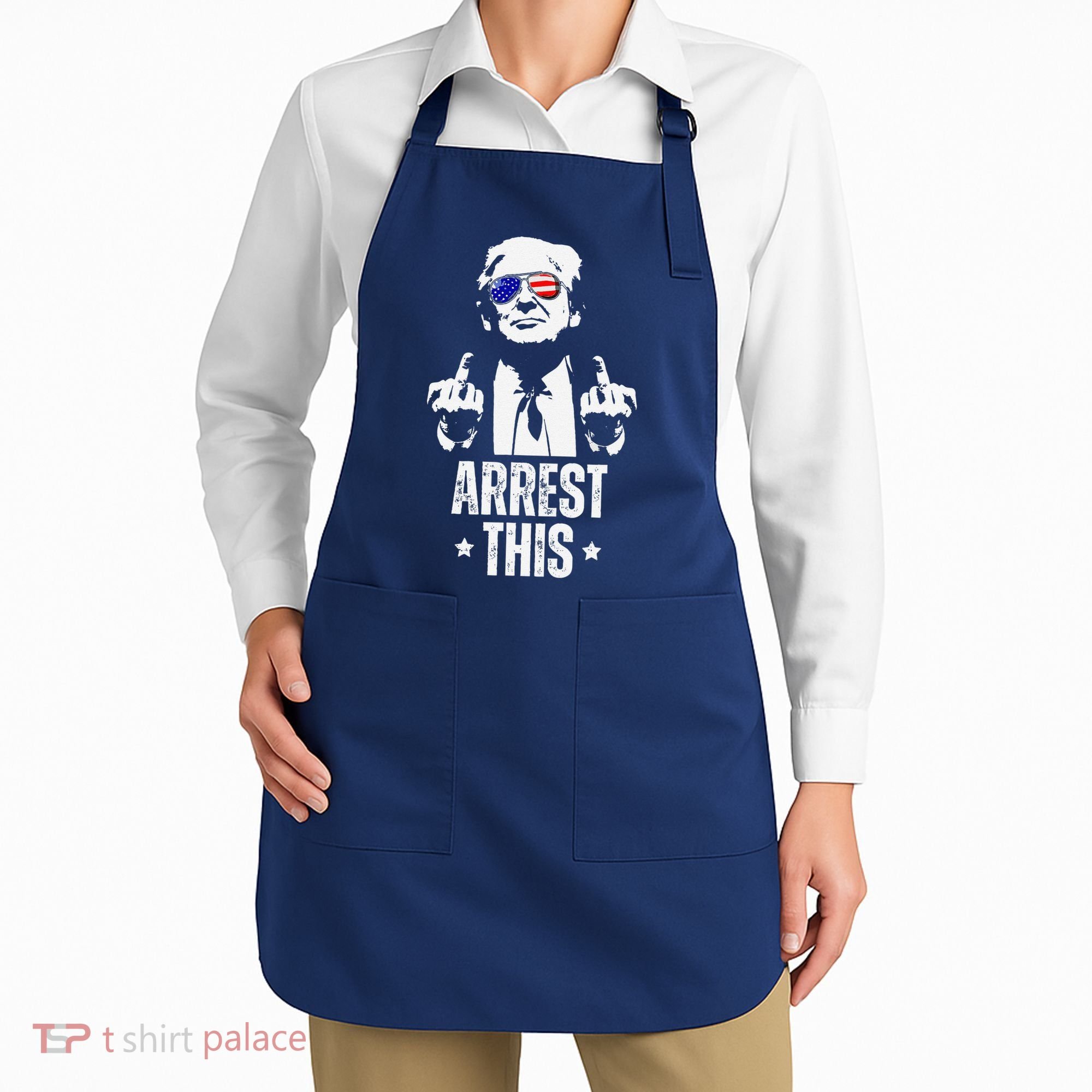 Arrest This Trump Fingers Pro Trump Apron
